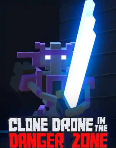 Clone Drone in the Danger Zone Free Download (v1.6.0.34)