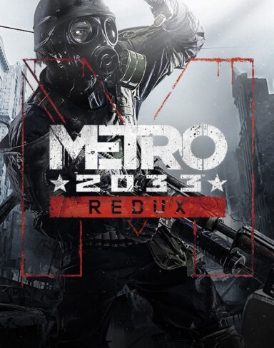 Metro 2033 Redux Free Download (Build 3790582)