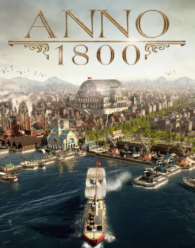 Anno 1800 Free Download (v9.2.972600 & ALL DLC’s)
