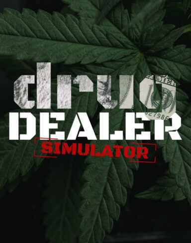 Drug Dealer Simulator Free Download (v2024.11.18)