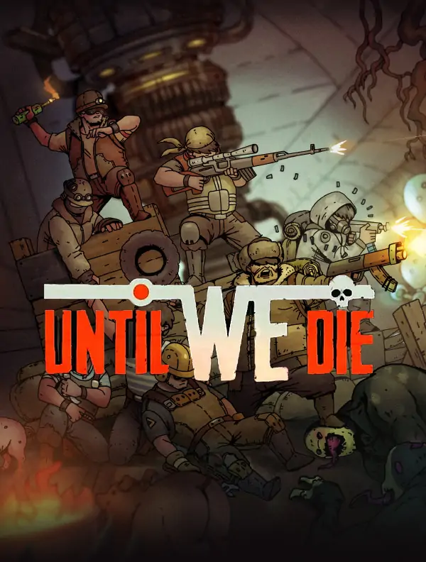 Until We Die Free Download v2021.07.01