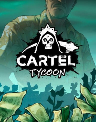 Cartel Tycoon Free Download (v1.0.9.6429 & ALL DLC)