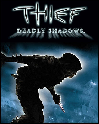Thief 3 Deadly Shadows Free Download