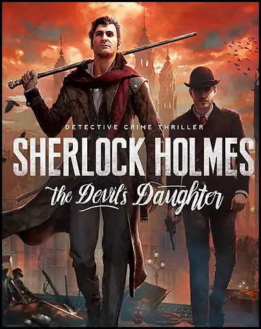 Sherlock Holmes: The Devil’s Daughter Free Download