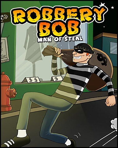 Robbery Bob: Man of Steal Free Download