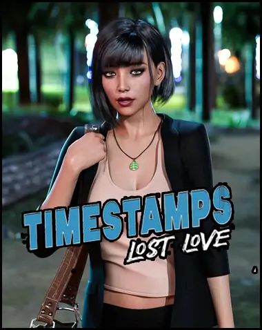 Timestamps: Lost Love Free Download [R11 PE P1] [Motkeyz]