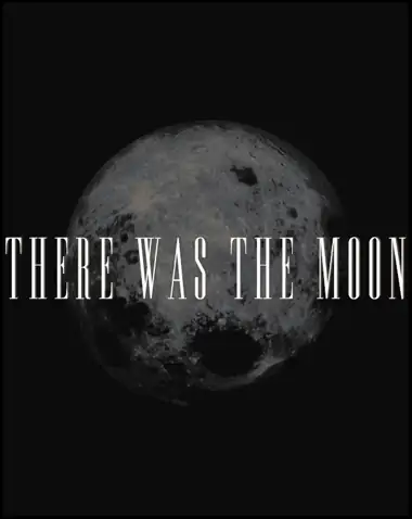 There Was the Moon Free Download (v1.2)