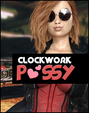 CLOCKWORK PUSSY Free Download