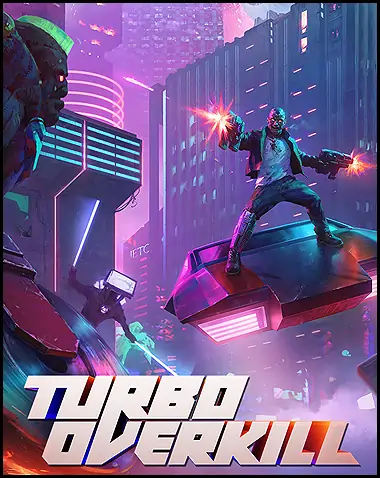Turbo Overkill Free Download (v1.35)