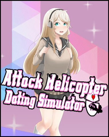 Attack Helicopter Dating Simulator Free Download (v1.150)