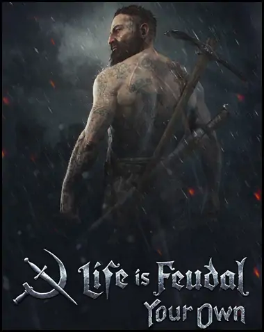 Life is Feudal: Your Own Free Download (v1.3.6.0)