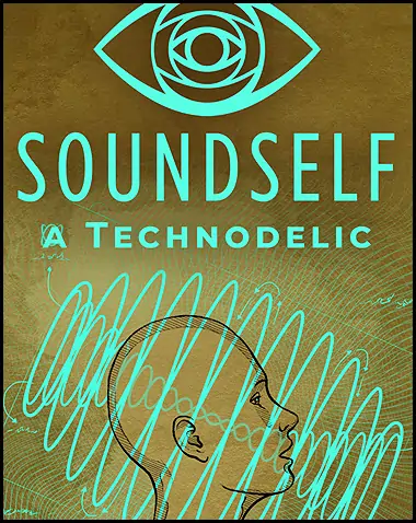 SoundSelf: A Technodelic Free Download