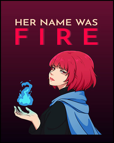 Her Name Was Fire Free Download