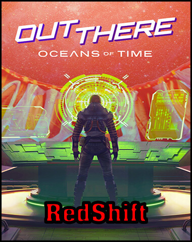 Out There: Oceans of Time Redshift Free Download