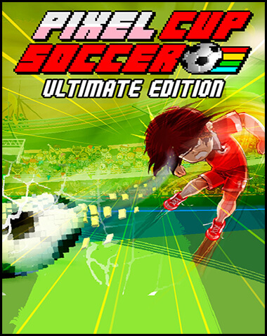 Pixel Cup Soccer – Ultimate Edition Free Download (v2024.05.28)