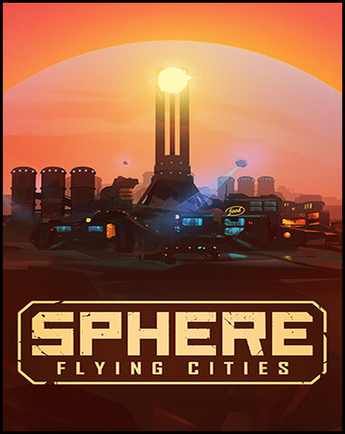 Sphere: Flying Cities Free Download (v1.0.0)