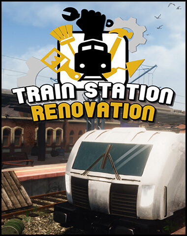 Train Station Renovation Free Download (v2.2.4 & ALL DLC)