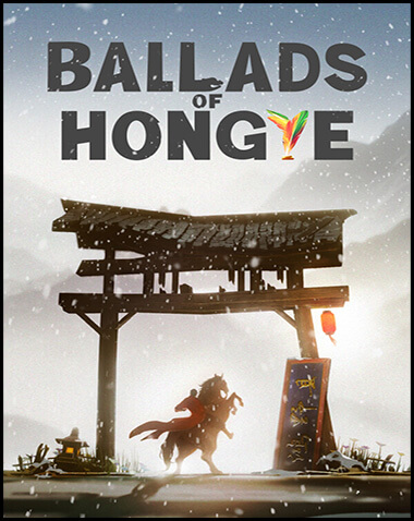 Ballads of Hongye Free Download