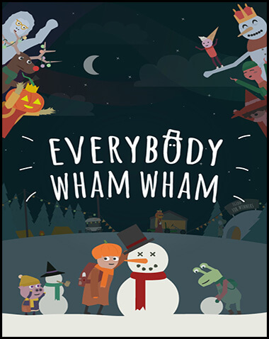 Everybody Wham Wham Free Download (v1.1)