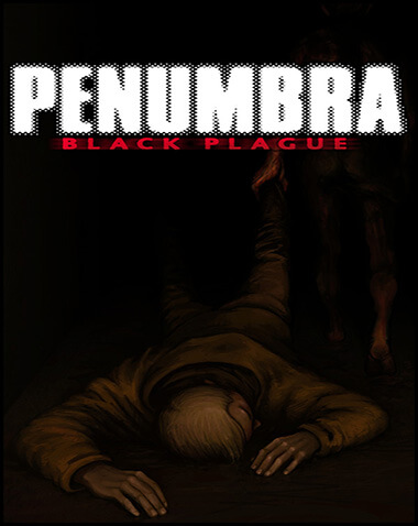 Penumbra Black Plague Gold Edition Free Download