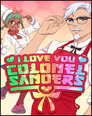 I Love You, Colonel Sanders! A Finger Lickin’ Good Dating Simulator Free Download