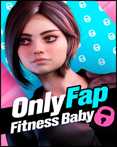 OnlyFap: Fitness Baby Free Download (Uncensored)
