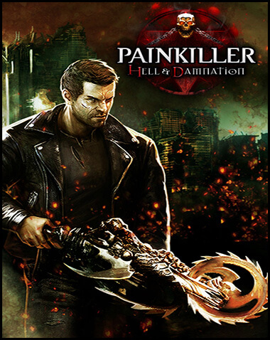 Painkiller Hell & Damnation Free Download (Incl. ALL DLC)