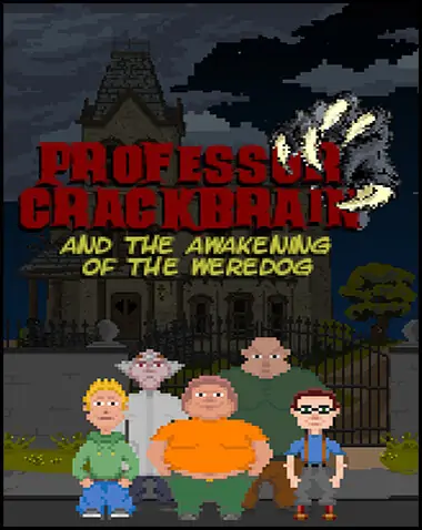 Professor Crackbrain – And the awakening of the weredog Free Download