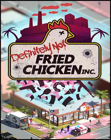 Definitely Not Fried Chicken Free Download (v1.0.34)