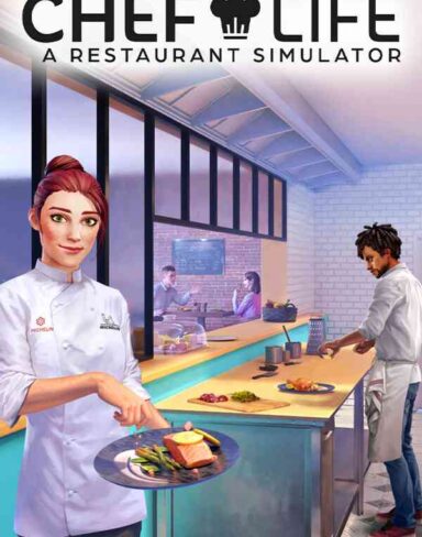 Chef Life: A Restaurant Simulator Free Download (v2024.04.19 & ALL DLC)