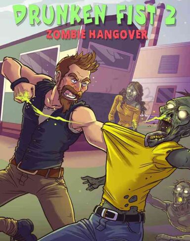Drunken Fist 2: Zombie Hangover Free Download