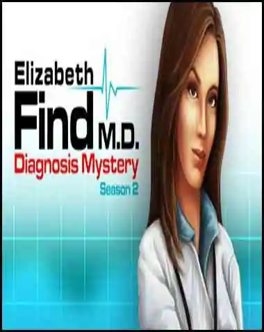 Elizabeth Find M.D. – Diagnosis Mystery – Season 2 Free Download