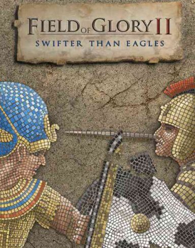 Field of Glory II: Swifter than Eagles Free Download