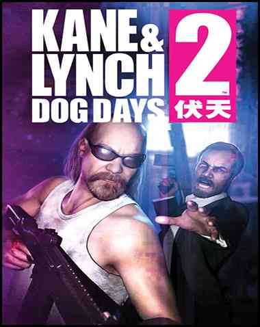 Kane & Lynch 2: Dog Days Free Download (v1.2.0.1 & DLC)
