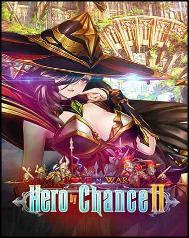 Love n War: Hero by Chance II Free Download (v2.1.0 & ALL DLC & Uncensored)