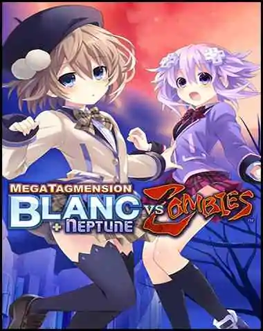 MegaTagmension Blanc + Neptune VS Zombies Free Download