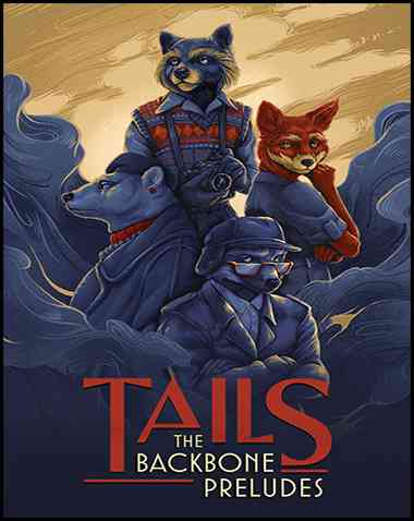 Tails: The Backbone Preludes Free Download