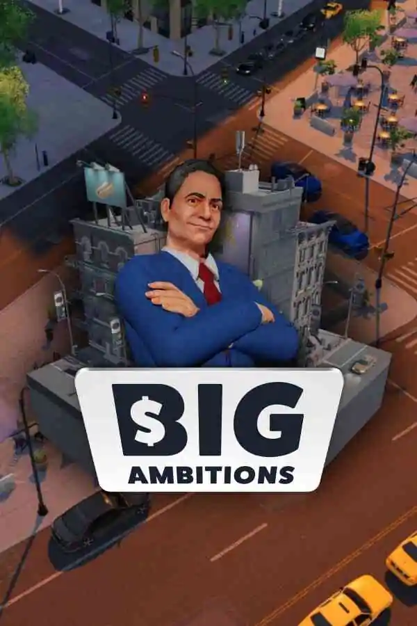 Big Ambitions Free Download (v0.9)