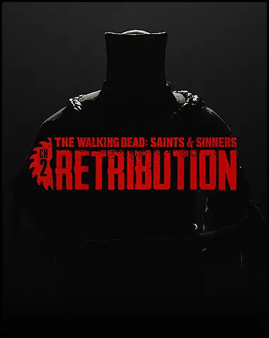 The Walking Dead: Saints & Sinners – Chapter 2: Retribution Free Download (Build 332399)