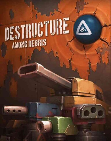 DESTRUCTURE: Among Debris Free Download (v1.0)