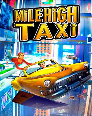 MiLE HiGH TAXi Free Download (v1.0)