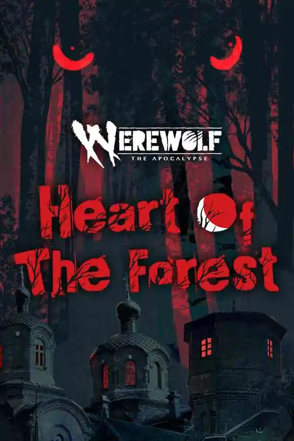 Werewolf: The Apocalypse – Heart of the Forest Free Download