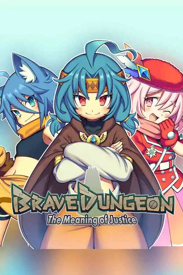 Brave Dungeon -The Meaning of Justice- Free Download (v1)