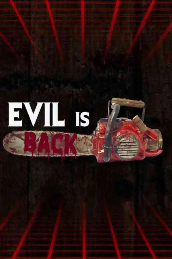 Evil is Back Free Download (BUILD 10970327)