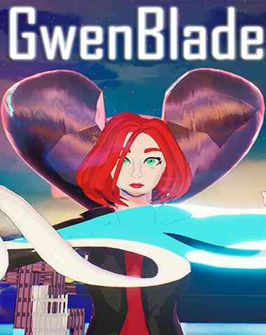 GwenBlade Free Download (BUILD 11117335)