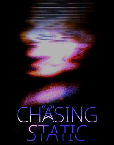 Chasing Static Free Download