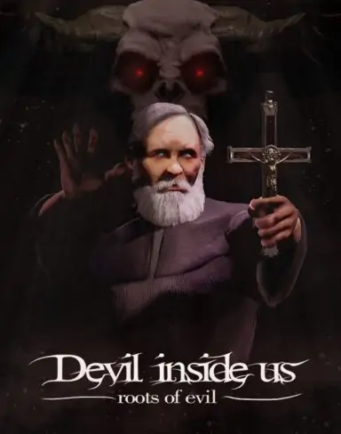 Devil Inside Us: Roots of Evil Free Download