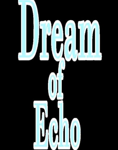 Dream of Echo Free Download (BUILD 11016456)