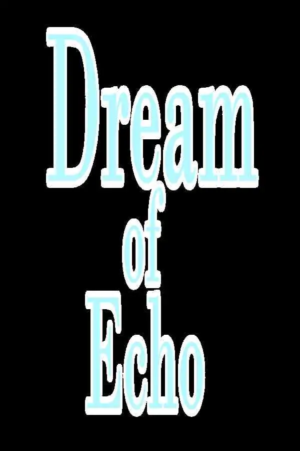 Dream of Echo Free Download (BUILD 11016456)