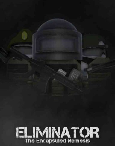 Eliminator: The Encapsuled Nemesis Free Download (v1.1)